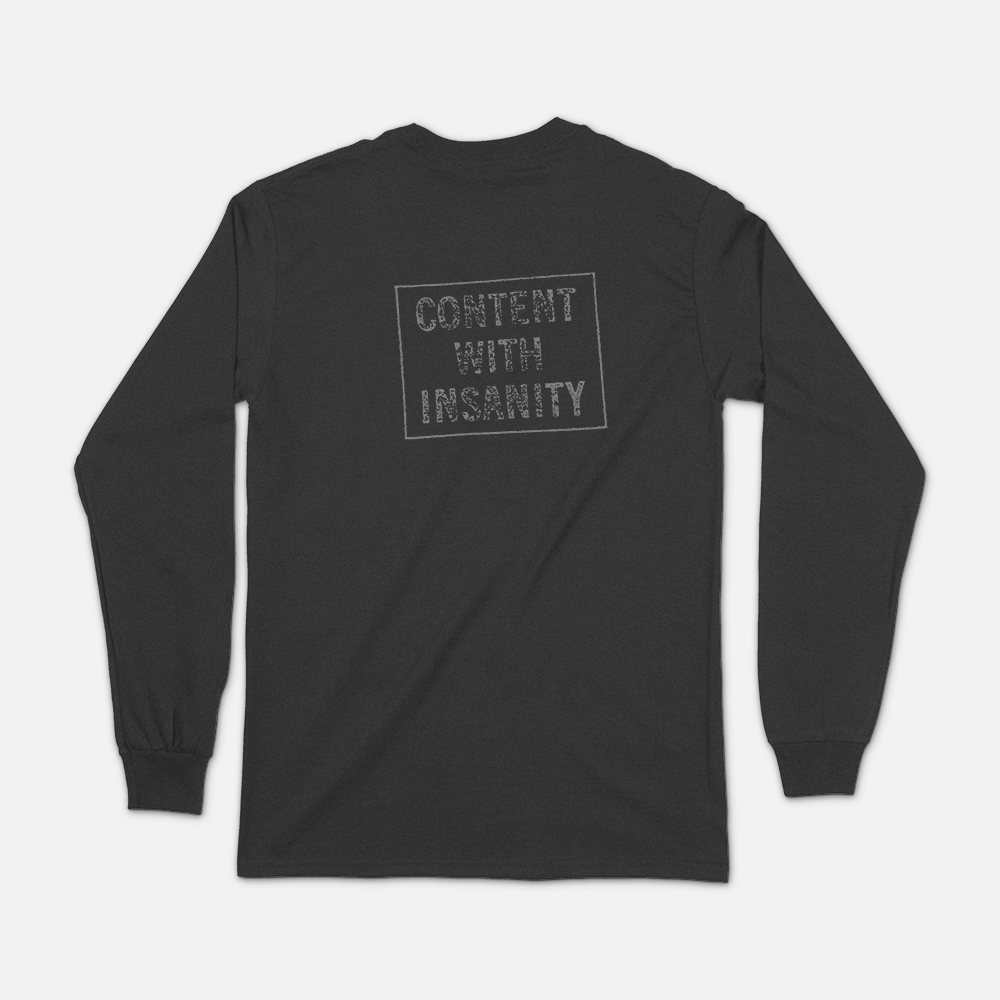 Content With Insanity Long Sleeve